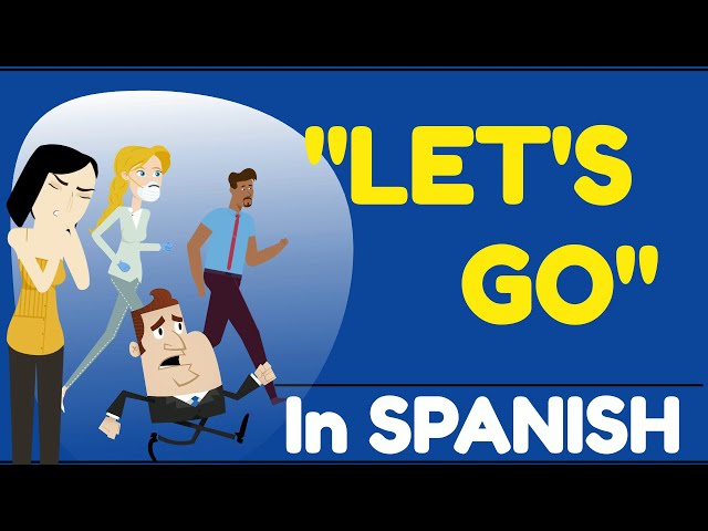 lets goooo in spanish